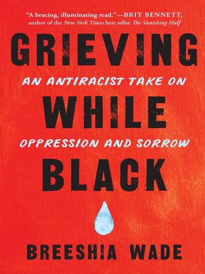 cover image of Grieving While Black